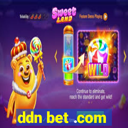 ddn bet .com